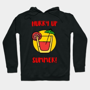 Hurry up Summer! Hoodie